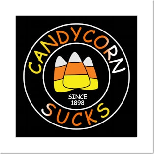 Candy Corn Sucks Posters and Art